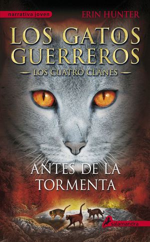 LOS GATOS GUERREROS-LOS CUATRO CLANES 4. ANTES DE LA TORMENTA