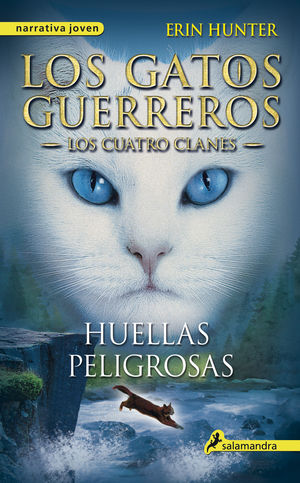 LOS GATOS GUERREROS-LOS CUATRO CLANES 5. HUELLAS PELIGROSAS