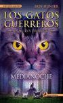 LOS GATOS GUERREROS-LA NUEVA PROFECÍA 1. MEDIANOCHE