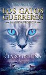 LOS GATOS GUERREROS  LA NUEVA PROFECÍA 2. CLARO DE LUNA