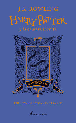 HARRY POTTER Y LA CÁMARA SECRETA (EDICIÓN RAVENCLAW DEL 20º ANIVERSARIO) (HARRY