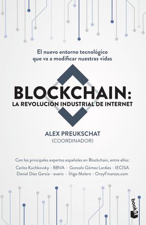 BLOCKCHAIN: LA REVOLUCION INDUSTRIAL DE INTERNET