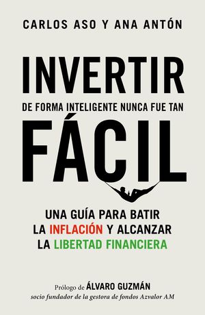 INVERTIR DE FORMA INTELIGENTE NUNCA FUE TAN FÁCIL