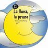 LA LLUNA, LA PRUNA