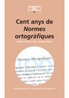 CENT ANYS DE NORMES ORTOGRÀFIQUES