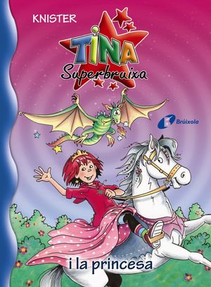 TINA SUPERBRUIXA I LA PRINCESA