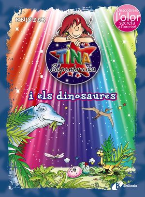 TINA SUPERBRUIXA I ELS DINOSAURES (ED. COLOR)