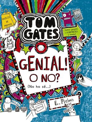 TOM GATES 8. GENIAL! O NO? (NO HO SÉ...)
