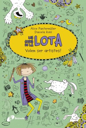LES COSES DE LA LOTA 4. VOLEM SER ARTISTES!