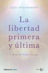 LA LIBERTAD PRIMERA Y ÚLTIMA