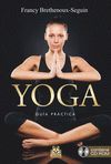 YOGA. GUÍA PRÁCTICA  (LIBRO + CD ROM)