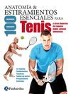 ANATOMÍA & 100 ESTIRAMIENTOS PARA EL TENIS