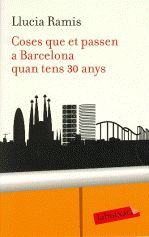 COSES QUE PASSEN A BARCELONA QUAN TENS 30 ANYS