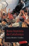 BREU HISTÒRIA DE CATALUNYA