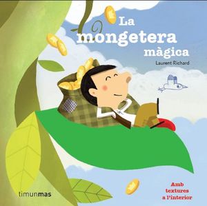 LA MONGETERA MÀGICA. AMB TEXTURAS A L'INTERIOR