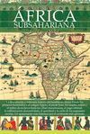 BREVE HISTORIA DEL ÁFRICA SUBSAHARIANA