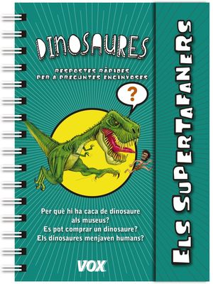 ELS SUPERTAFANERS. DINOSAURES