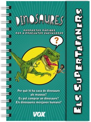 ELS SUPERTAFANERS. DINOSAURES