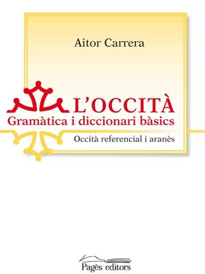 L'OCCITÀ. GRAMÀTICA I DICCIONARI BÀSICS