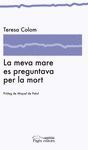 LA MEVA MARE ES PREGUNTAVA PER LA MORT