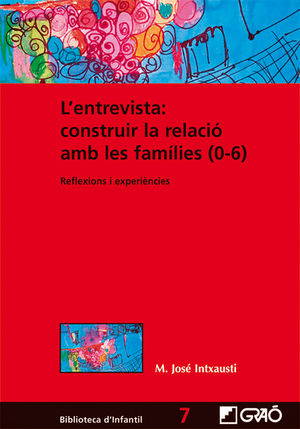 L'ENTREVISTA: CONSTRUIR LA RELACIÓ AMB LES FAMÍLIES (0-6)