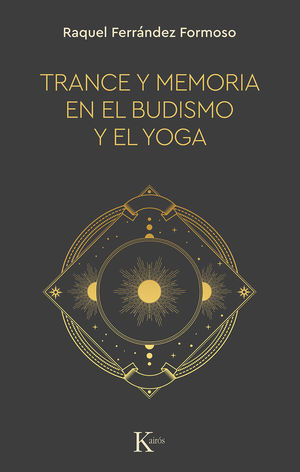 TRANCE Y MEMORIA EN EL BUDISMO Y EL YOGA