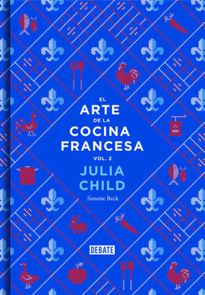 EL ARTE DE LA COCINA FRANCESA, VOL.2