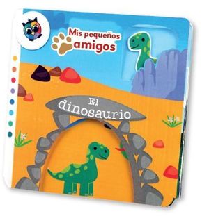 MIS PEQUEÑOS AMIGOS. EL DINOSAURIO