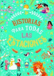 HISTORIAS PARA TODAS LAS ESTACIONES
