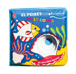 EL PEIXET MULTICOLOR (LLIBRE BANY)