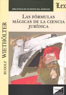 FORMULAS MAGICAS DE LA CIENCIA JURIDICA, LAS