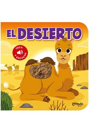 EL DESIERTO. TOCA Y ESCUCHA