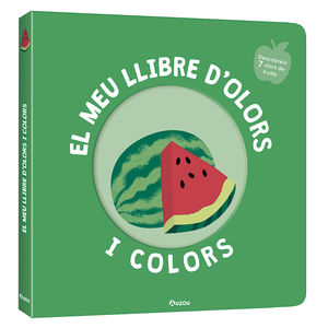 FRUITES DELICIOSES. EL MEU LLIBRE D'OLORS I COLOR