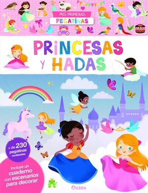 MIS PRIMERAS PEGATINAS. PRINCESAS Y HADAS
