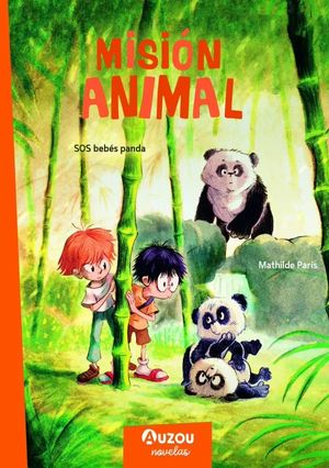 MISIÓN ANIMALES. SOS BEBES PANDA