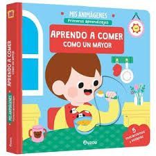 APRENDO A COMER COMO UN MAYOR. MIS ANIMÁGENES PRIMEROS APRENDIZAJES