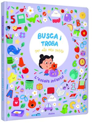 L'ESCOLA INFANTIL. BUSCA I TROBA PER ALS MÉS PETITS