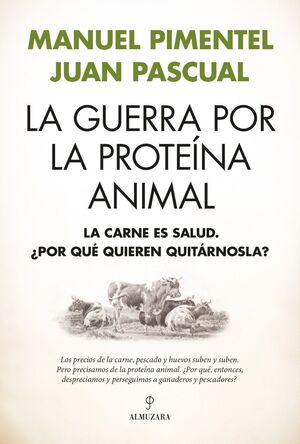 LA GUERRA POR LA PROTEÍNA ANIMAL