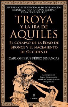 TROYA Y LA IRA DE AQUILES
