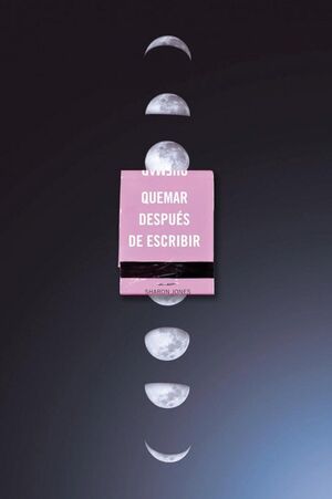 QUEMAR DESPUÉS DE ESCRIBIR (EDICIÓN OFICIAL LUNAS)