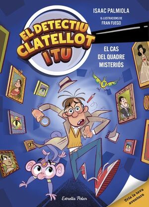 EL DETECTIU CLATELLOT I TU 1. EL CAS DEL QUADRE MISTERIOS