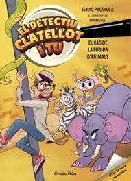 EL DETECTIU CLATELLOT I TU 2. EL CAS DE LA FUGIDA D'ANIMALS