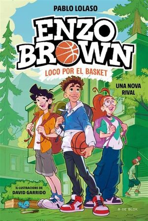 ENZO BROWN: BOIG PEL BÀSQUET 4 - UNA NOVA RIVAL