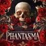 PHANTASMA