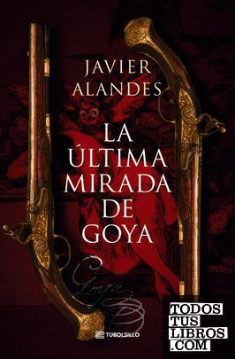 LA ÚLTIMA MIRADA DE GOYA