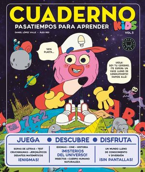 CUADERNO KIDS VOL. 5. PASATIEMPOS PARA APRENDER