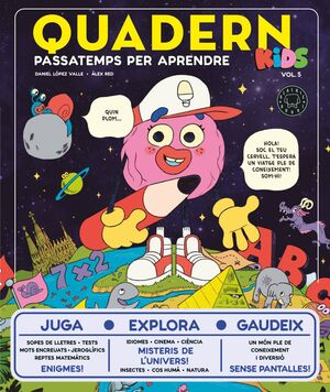 QUADERN KIDS VOL. 5. PASSATEMPS PER APRENDRE