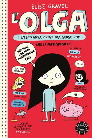 OLGA 1. OLGA I L'ESTRANYA CRIATURA SENSE NOM. NOVA EDICIÓ.