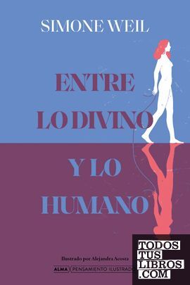 ENTRE LO DIVINO Y LO HUMANO