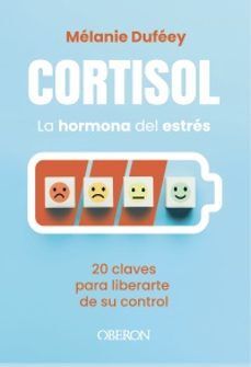 CORTISOL. LA HORMONA DEL ESTRÉS